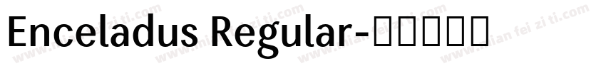 Enceladus Regular字体转换